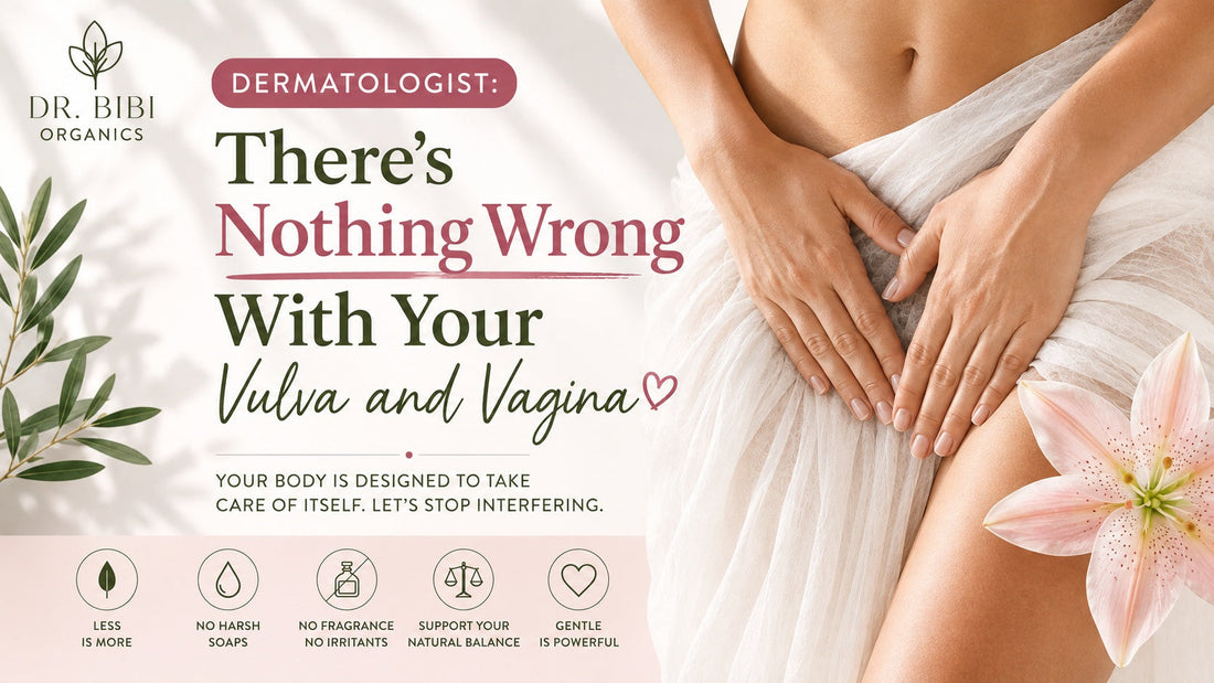 Board-certified dermatologist explaining that most vulvas and vaginas are normal and promoting simple, gentle vulvar skincare.
